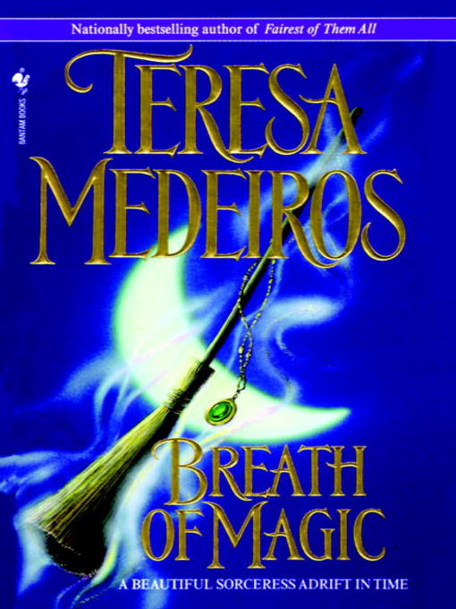 Title details for Breath of Magic by Teresa Medeiros - Available